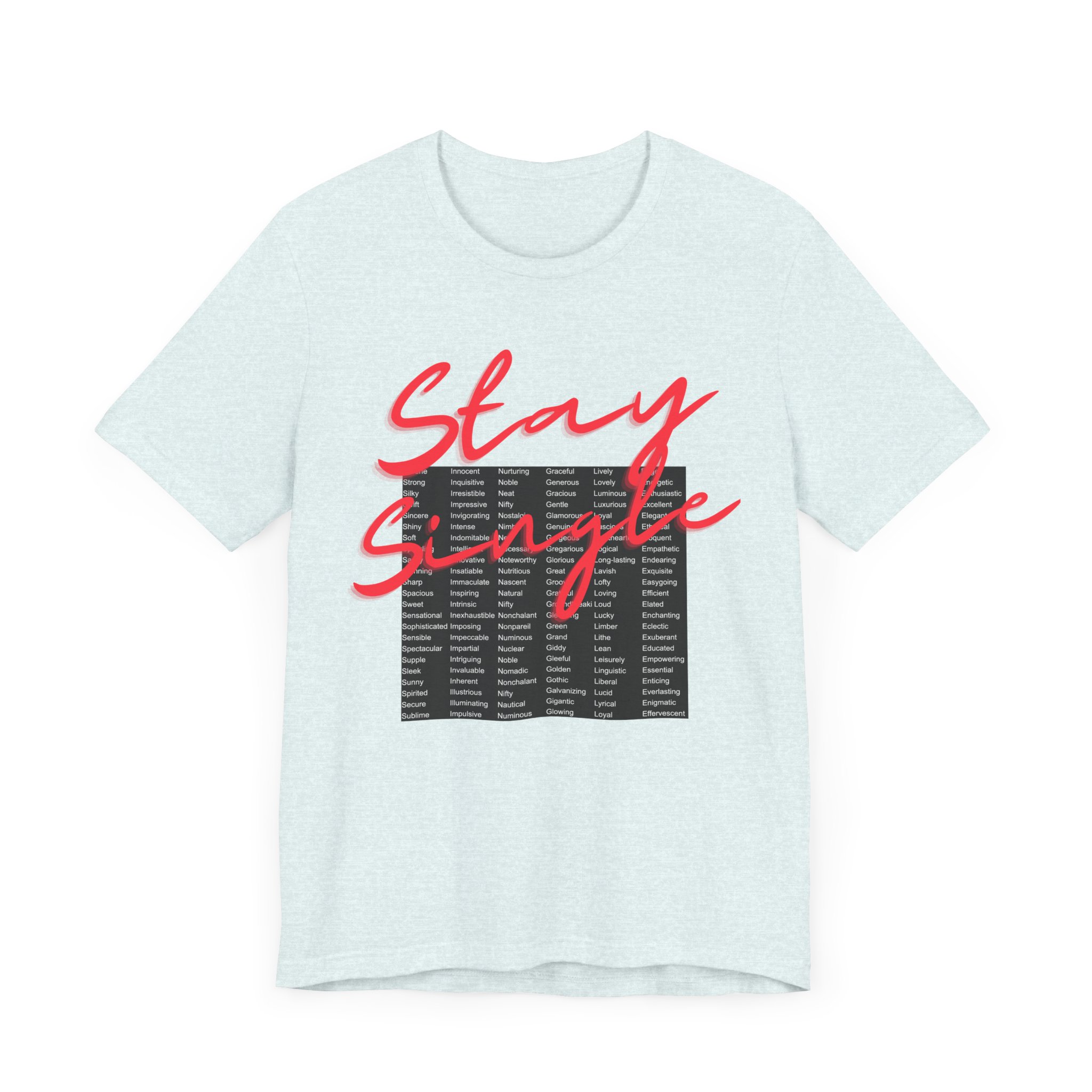 Stay Single shirt with anagram graphic filled with adjectives about the benefits of staying single - Image 8