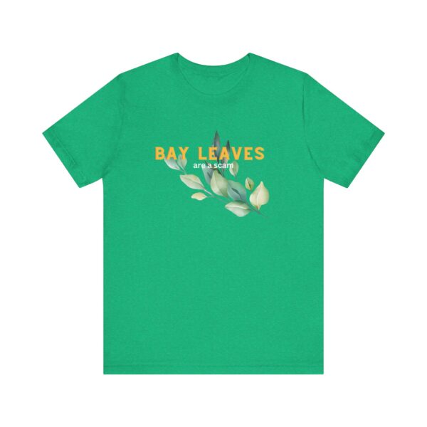 Bay Leaves are a Scam; Spice up your dissent in the great bay leaf conspiracy
