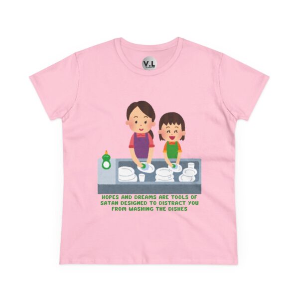 Hopes and Dreams are Tools of Satan Designed to Distract you from Doing the Dishes - Religious Indoctrination Shirt