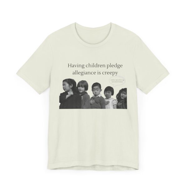 Having Children pledge allegiance is creepy - I need a nap not indoctrination, the antipledge shirt
