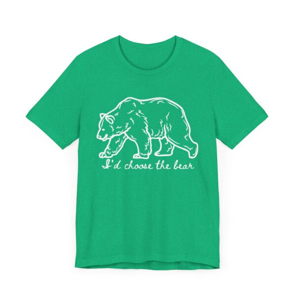 I'd choose the bear - 4B shirt - bear v man in forest