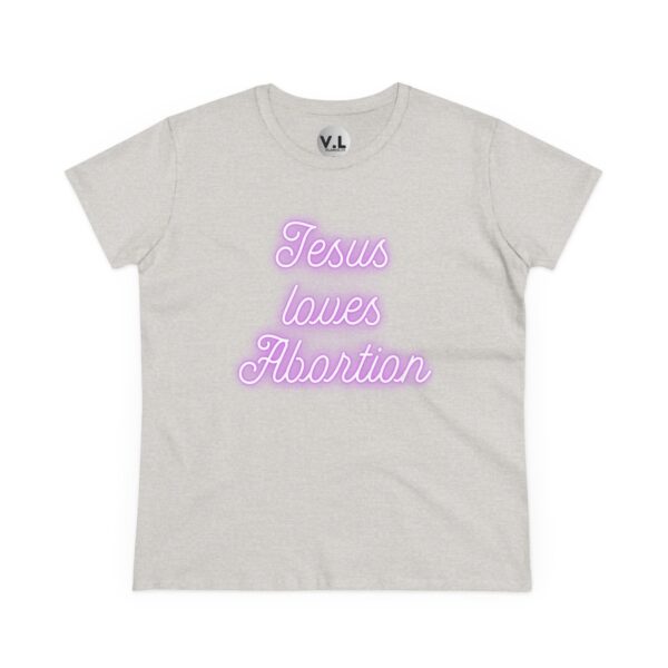 Jesus Loves Abortion in pink neon lights, Women's rights shirt for women's day 2024 protest shirt roe v wade christian extremists