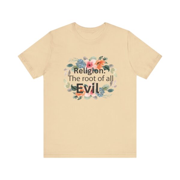 Religion is the root of all evil - Antireligion shirt for atheists and exmormons and freethinkers