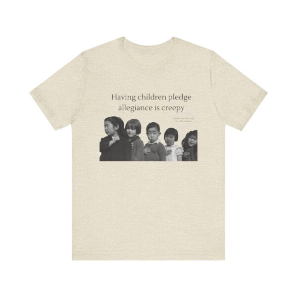 Having Children pledge allegiance is creepy - I need a nap not indoctrination, the antipledge shirt