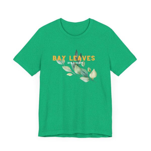 Bay Leaves are a Scam; Spice up your dissent in the great bay leaf conspiracy