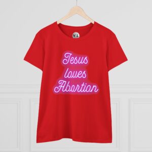 Jesus Loves Abortion in pink neon lights, Women's rights shirt for women's day 2024 protest shirt roe v wade christian extremists - Image 31