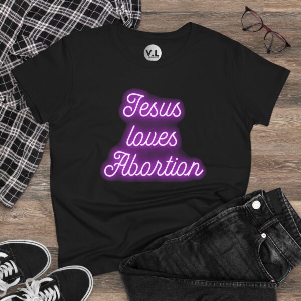 Jesus Loves Abortion in pink neon lights, Women's rights shirt for women's day 2024 protest shirt roe v wade christian extremists