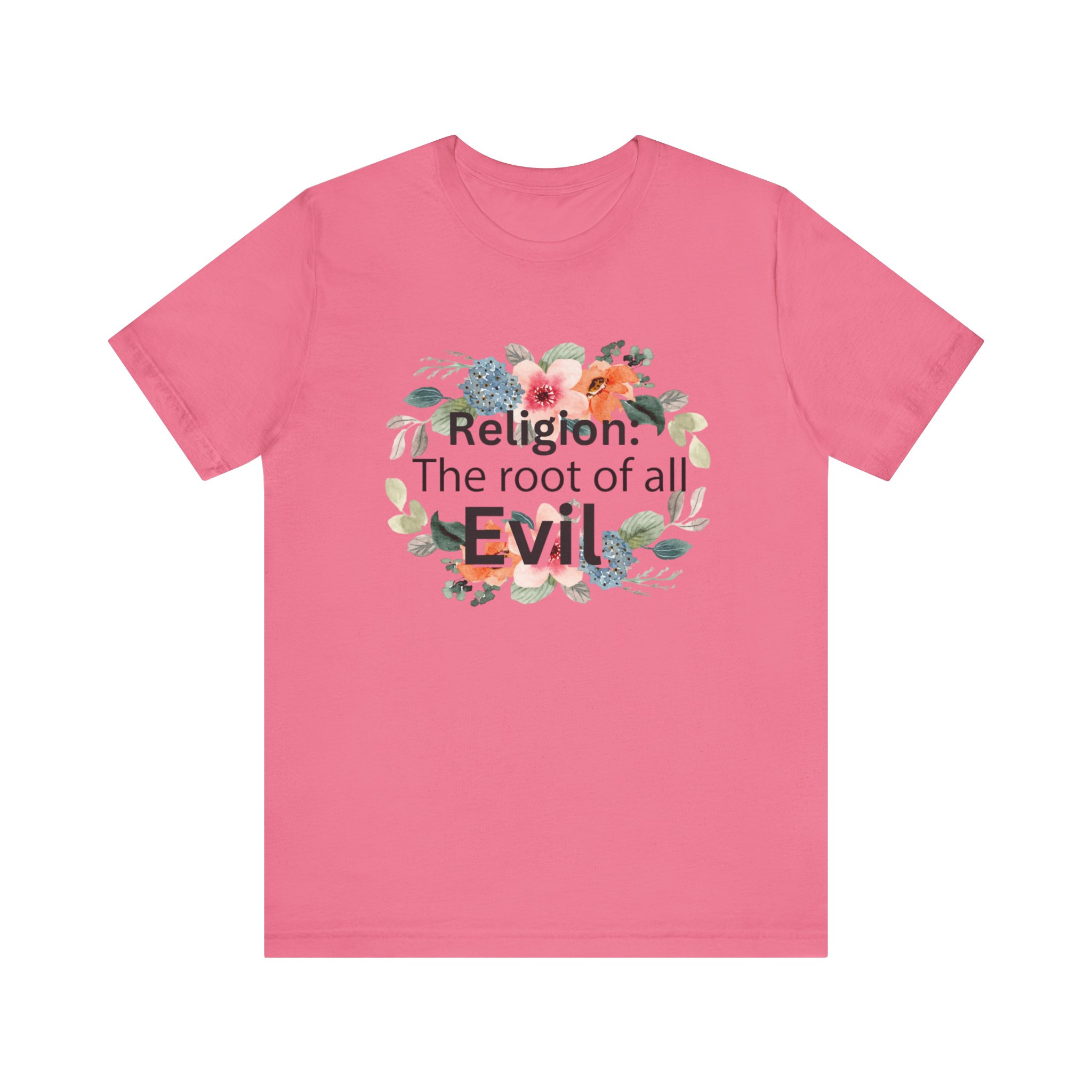 Religion is the root of all evil - Antireligion shirt for atheists and exmormons and freethinkers