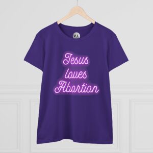 Jesus Loves Abortion in pink neon lights, Women's rights shirt for women's day 2024 protest shirt roe v wade christian extremists - Image 19