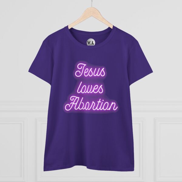 Jesus Loves Abortion in pink neon lights, Women's rights shirt for women's day 2024 protest shirt roe v wade christian extremists