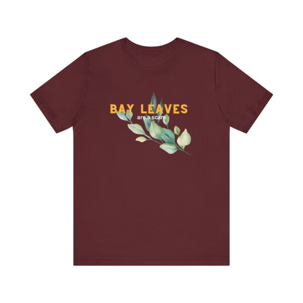 Bay Leaves are a Scam; Spice up your dissent in the great bay leaf conspiracy