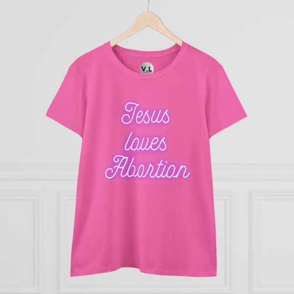 Jesus Loves Abortion in pink neon lights, Women's rights shirt for women's day 2024 protest shirt roe v wade christian extremists