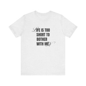 Life is too short to bother with men - 4B movement shirts for women's rights and to smash the patriarchy by decentering men - Image 3