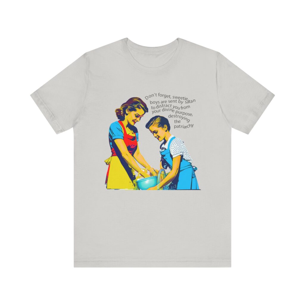 Women's rights shirt for women's empowerment reminds our daughters that boys can be a distraction and smash the patriarchy