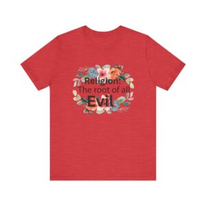Religion is the root of all evil - Antireligion shirt for atheists and exmormons and freethinkers - Image 18