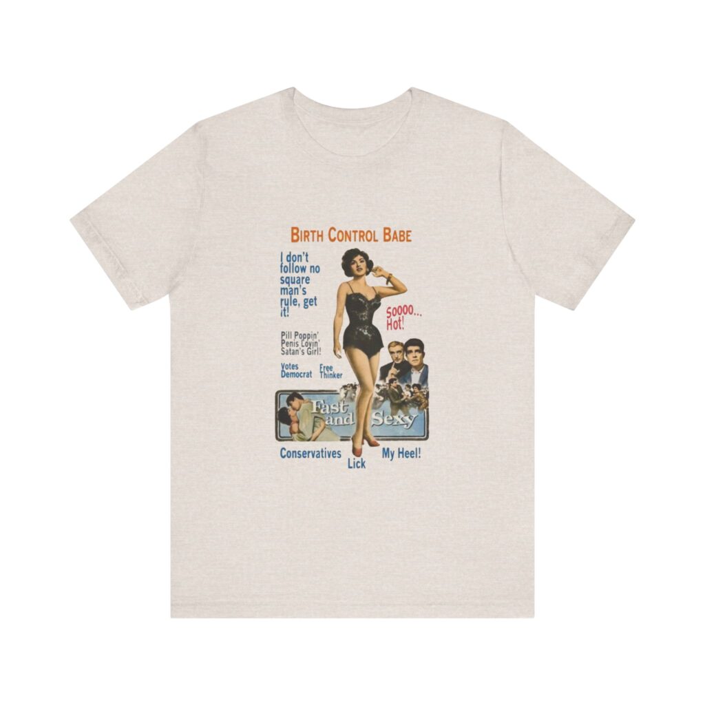 Birth Control Babe - feminist shirt with vintage style pinup girl art, retro pinup Tshirt, vintage feminist tee