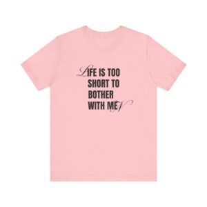 Life is too short to bother with men - 4B movement shirts for women's rights and to smash the patriarchy by decentering men - Image 22