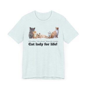 Cat Lady for Life! Live Your Truth, Meow! This Cat Lady Feminist Shirt Roars for Independence - Image 14