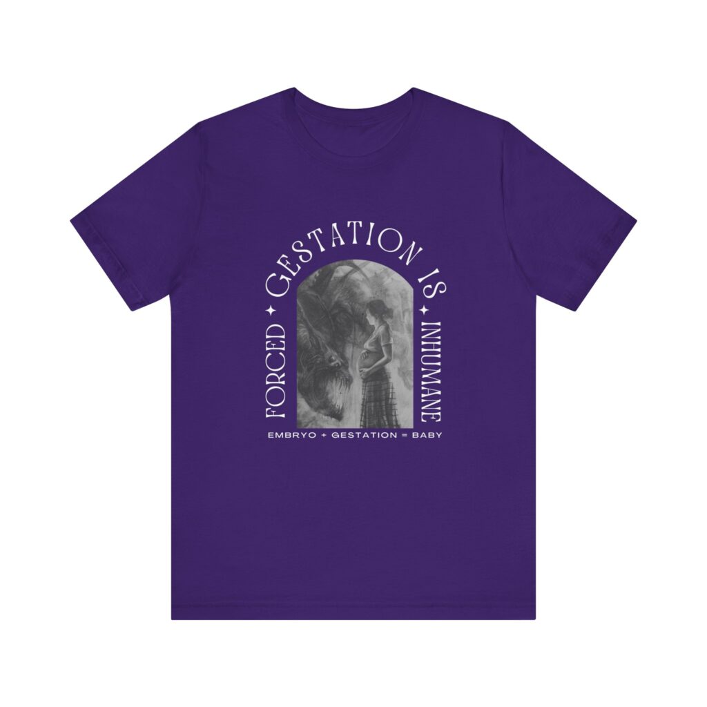 Forced Gestation is Inhumane - My Body, My Choice. Fight for Reproductive Rights with This Powerful Feminist Tee