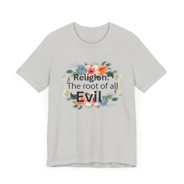 Religion is the root of all evil - Antireligion shirt for atheists and exmormons and freethinkers