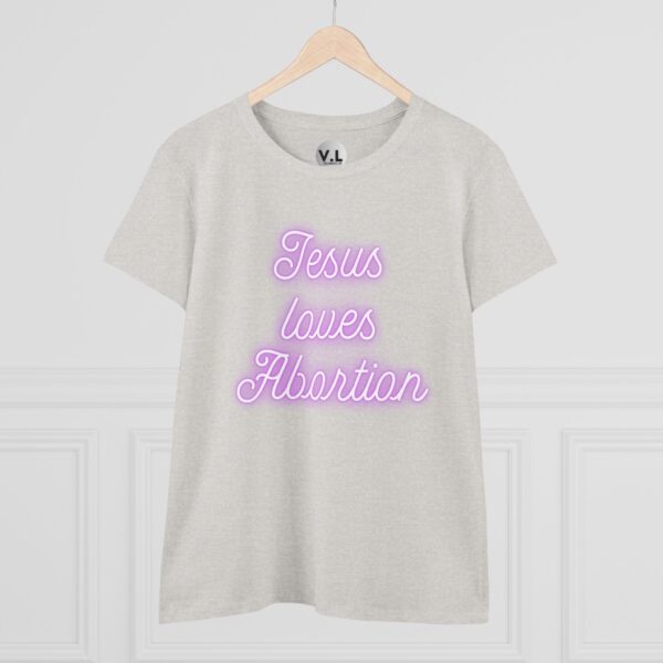 Jesus Loves Abortion in pink neon lights, Women's rights shirt for women's day 2024 protest shirt roe v wade christian extremists