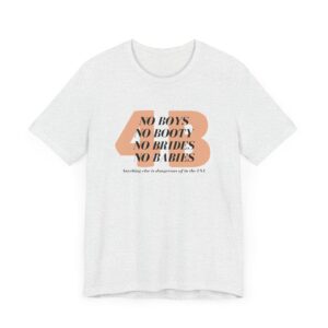 4B movement; No boys, no booty, no brides, no babies. Shirt for 4b girls who are sick of smashing the patriarchy and are ready for a life of peace - Image 4