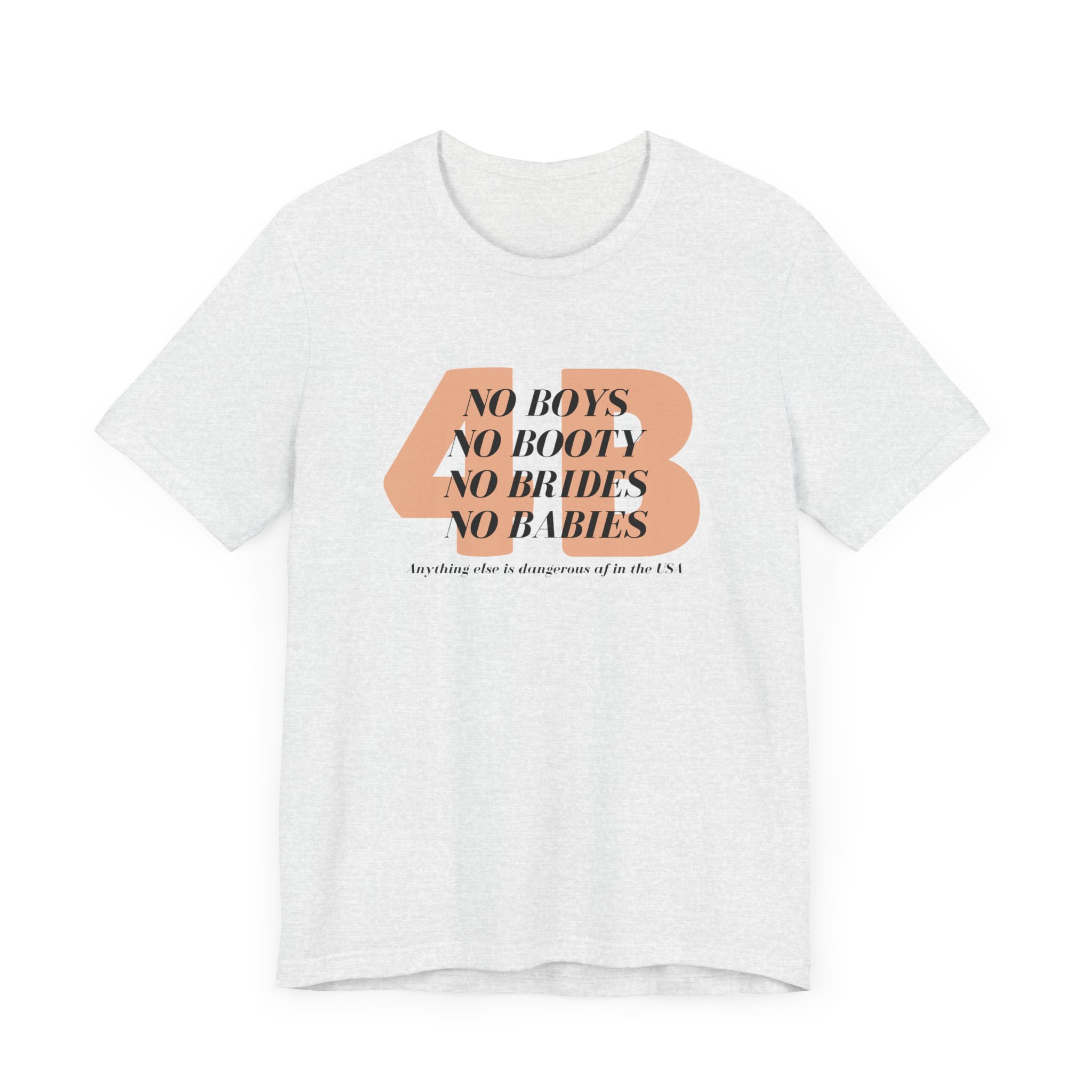 4B movement; No boys, no booty, no brides, no babies. Shirt for 4b girls who are sick of smashing the patriarchy and are ready for a life of peace - Image 4