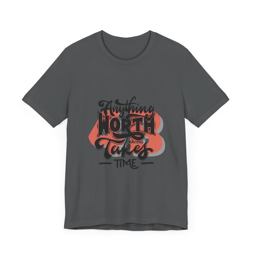 Anything Worth Having Takes time - 4b movement shirt, equality is worth it feminist shirts