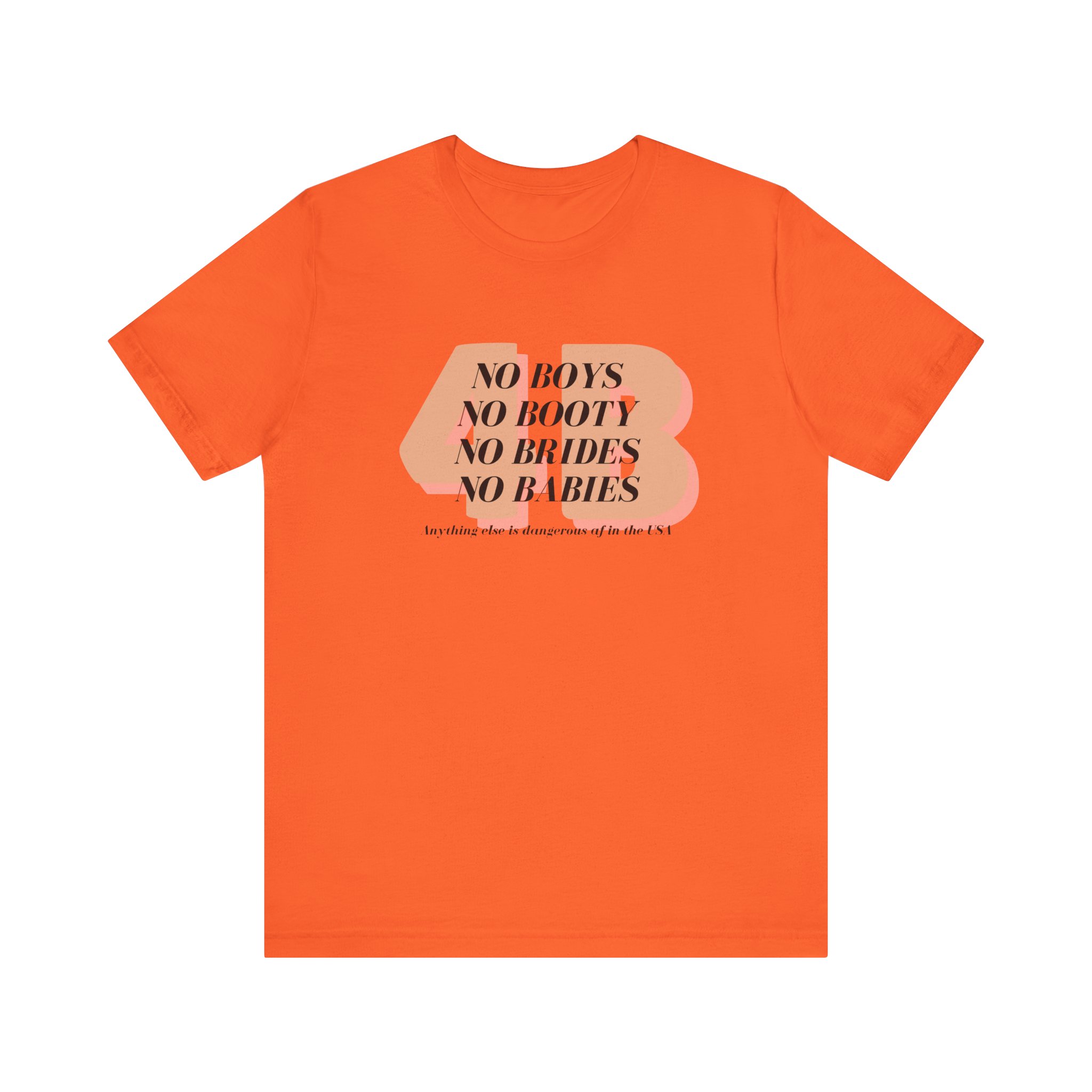 4B movement; No boys, no booty, no brides, no babies. Shirt for 4b girls who are sick of smashing the patriarchy and are ready for a life of peace - Image 5