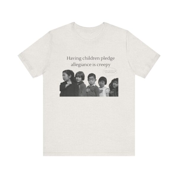 Having Children pledge allegiance is creepy - I need a nap not indoctrination, the antipledge shirt