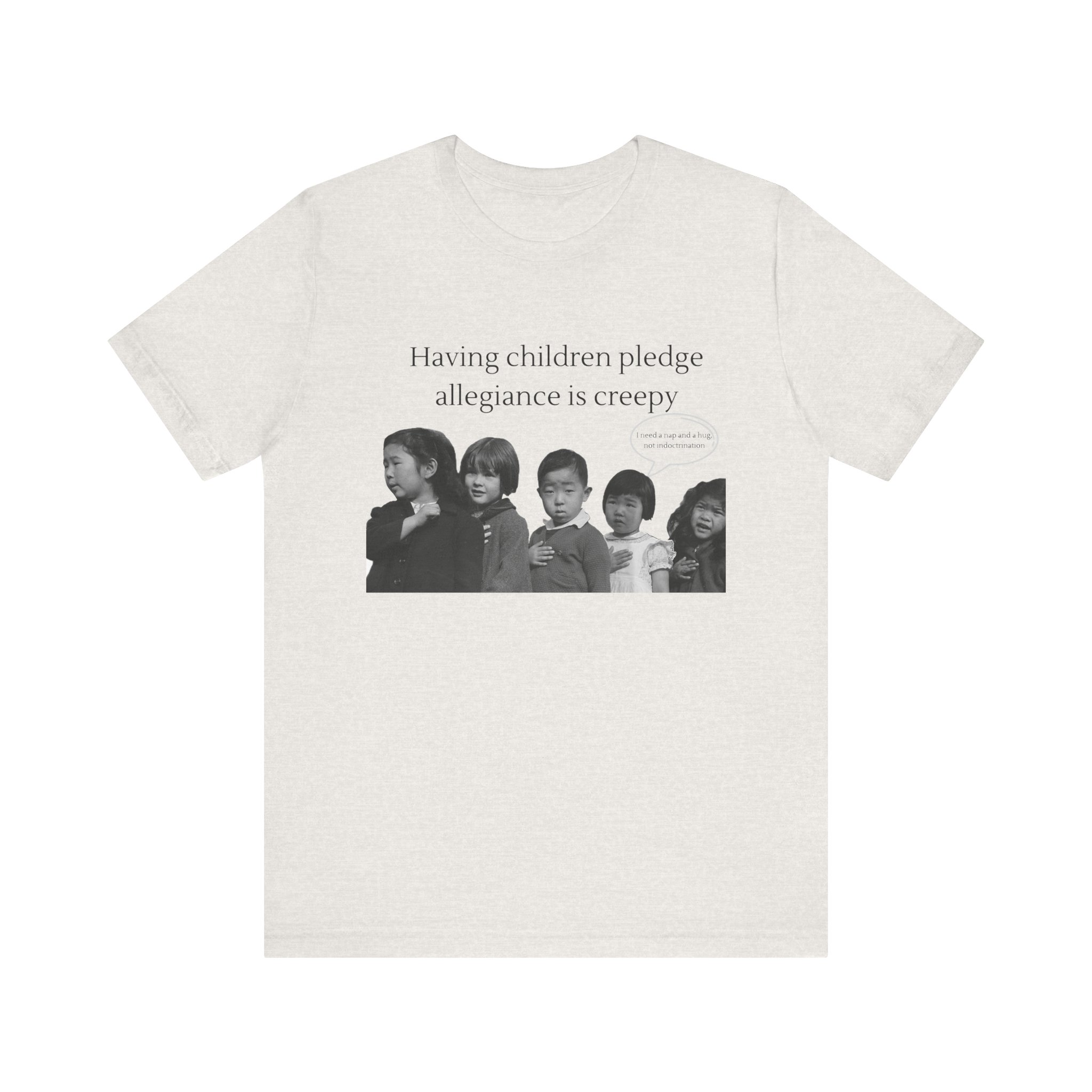 Having Children pledge allegiance is creepy - I need a nap not indoctrination, the antipledge shirt - Image 7