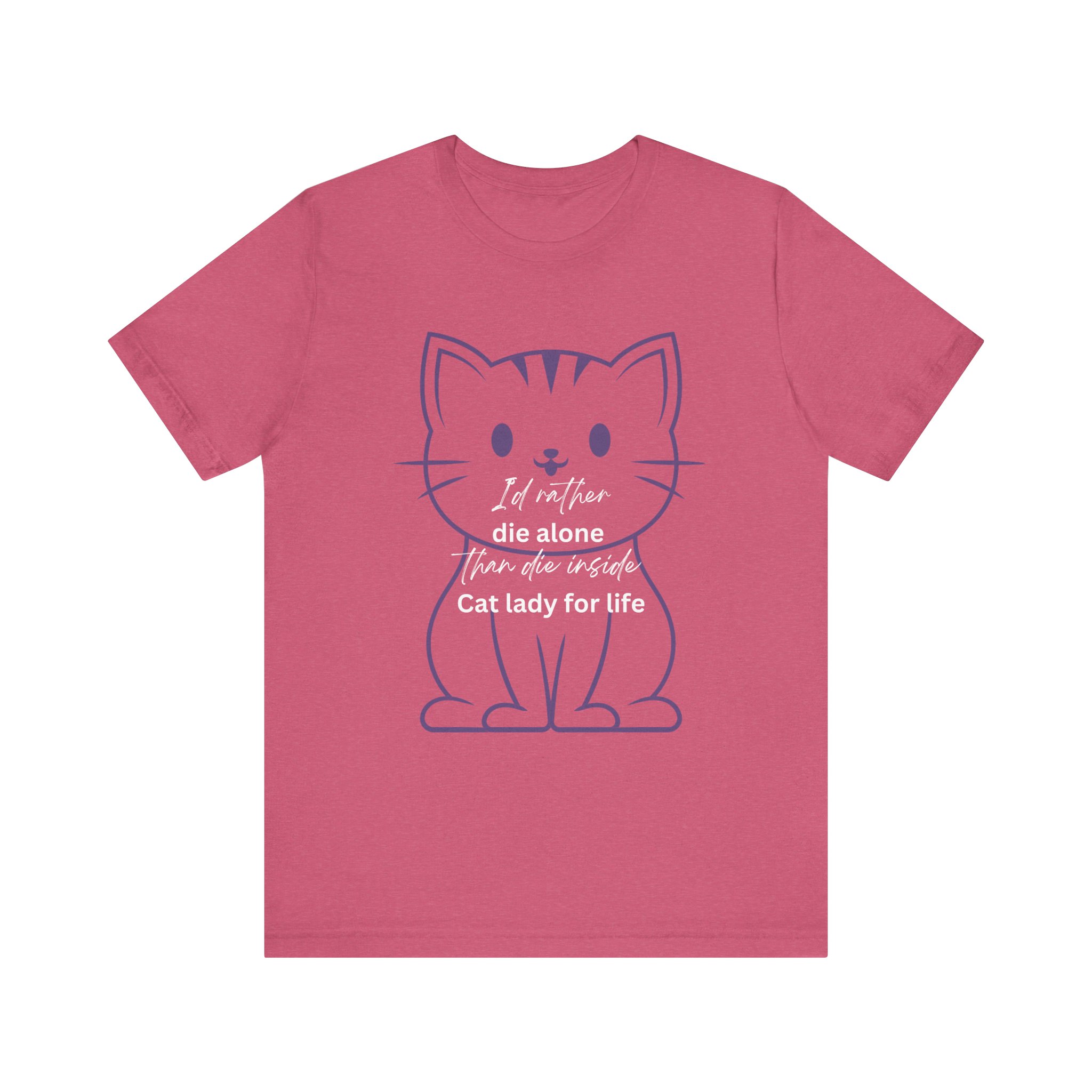 I'd Rather Die Alone than Die Inside - Cat lady for life - Shirts for Smashing the Patriarchy - Image 45