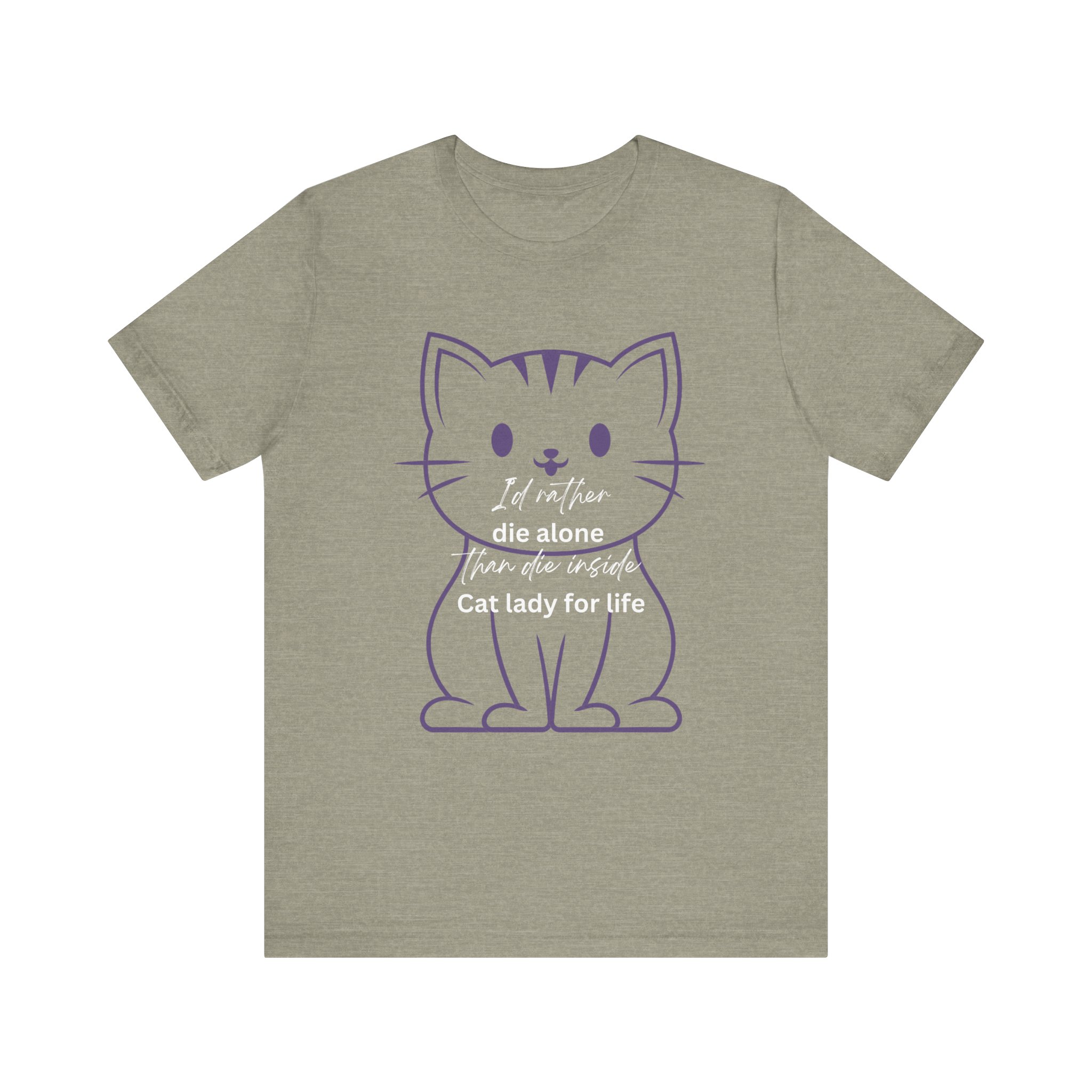 I'd Rather Die Alone than Die Inside - Cat lady for life - Shirts for Smashing the Patriarchy - Image 29