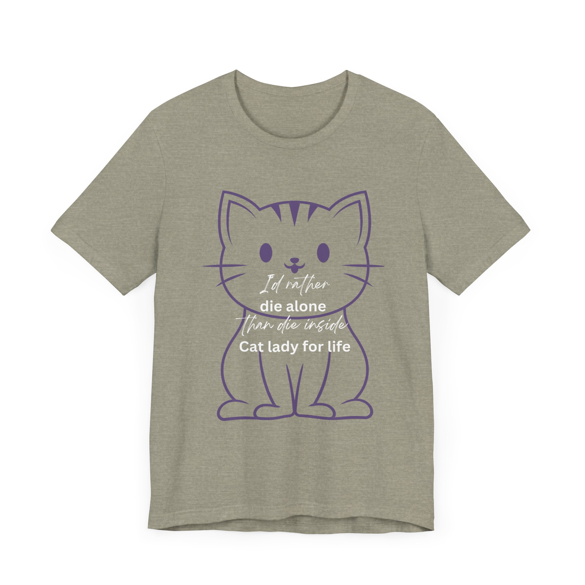 I'd Rather Die Alone than Die Inside - Cat lady for life - Shirts for Smashing the Patriarchy - Image 31