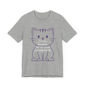 I'd Rather Die Alone than Die Inside - Cat lady for life - Shirts for Smashing the Patriarchy - Image 43