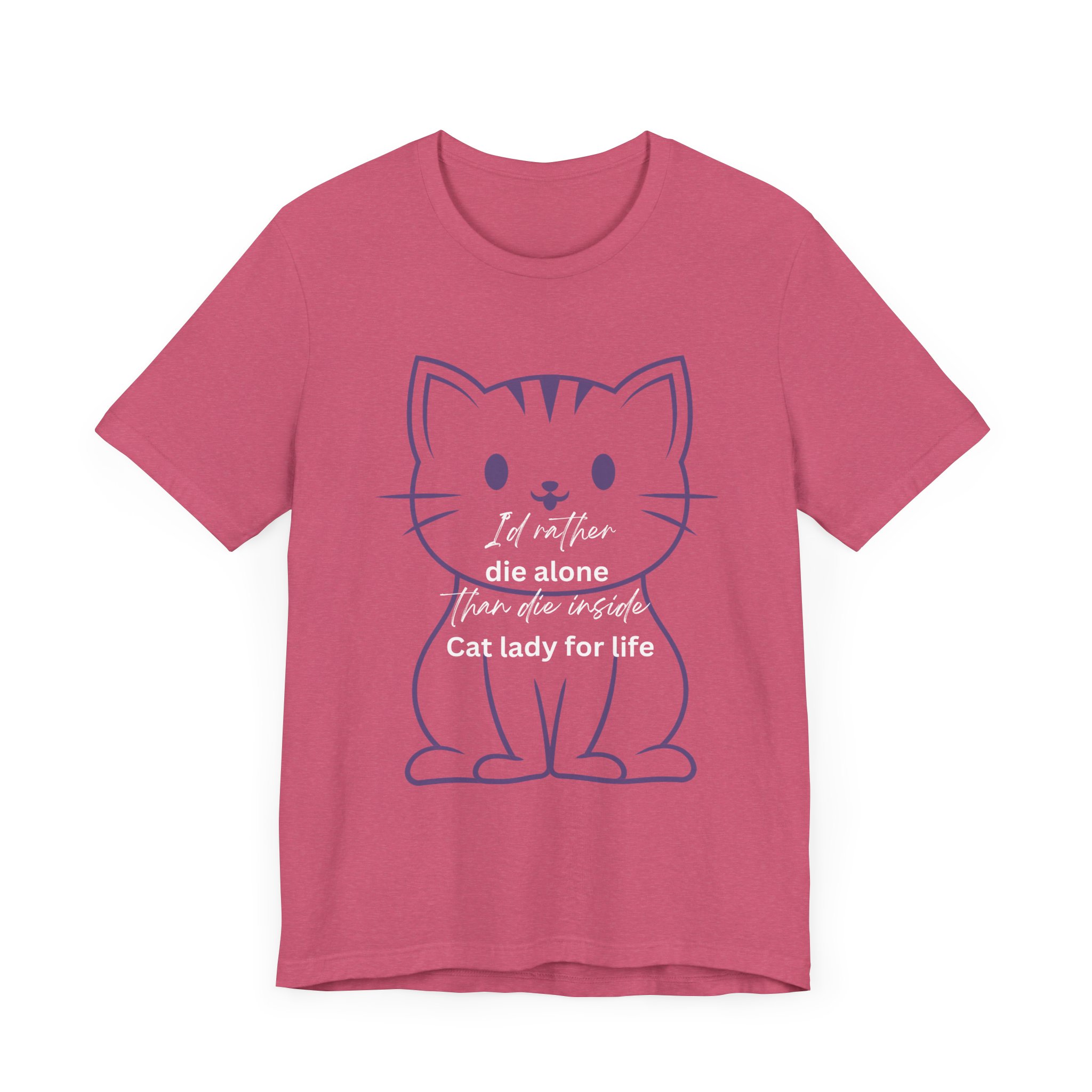 I'd Rather Die Alone than Die Inside - Cat lady for life - Shirts for Smashing the Patriarchy - Image 47